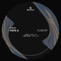 Pepe G - Flow (Original Mix)