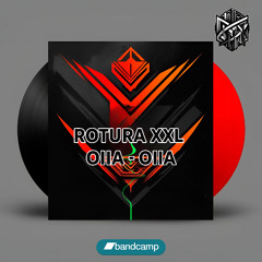 ROTURA XXL - OIIA OIIA (Original Mix)