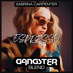 Sabrina Carpenter x Dmitry Kostyuchenko - Espresso (GANGSTER Blend)
