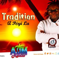 TRADITION À PÉYI LÀ- DJRODMIX972- 20-10-24