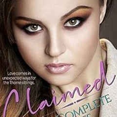 ✔️ [PDF] Download Claimed: The Complete Short Romance Series by Nichole Rose