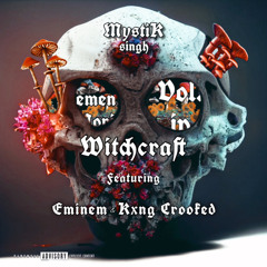 Witchcraft ft. Eminem & Kxng Crooked