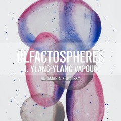 Olfactospheres: I. Ylang-Ylang Vapour