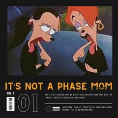 It's Not a Phase Mom (Emo Mix)