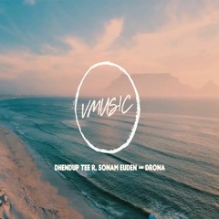 E - Dren - Dhendup,Drona & Sonam Euden[VMUSIC]