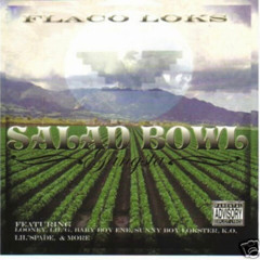 SALAD BOWL GANSTA - Flaco Loks