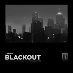 Zakente - Blackout (Original Mix)