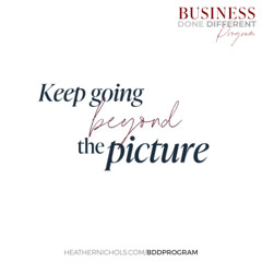 Keep Going Beyond the Picture