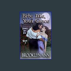PDF [READ] 📚 Bite Me, Your Grace | A Regency Paranormal Romance: Vampire Romance (Scandals With Bi