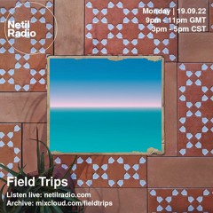 Field Trips - Balearic Sounds from Lisbon - September 2022 - Netil Radio