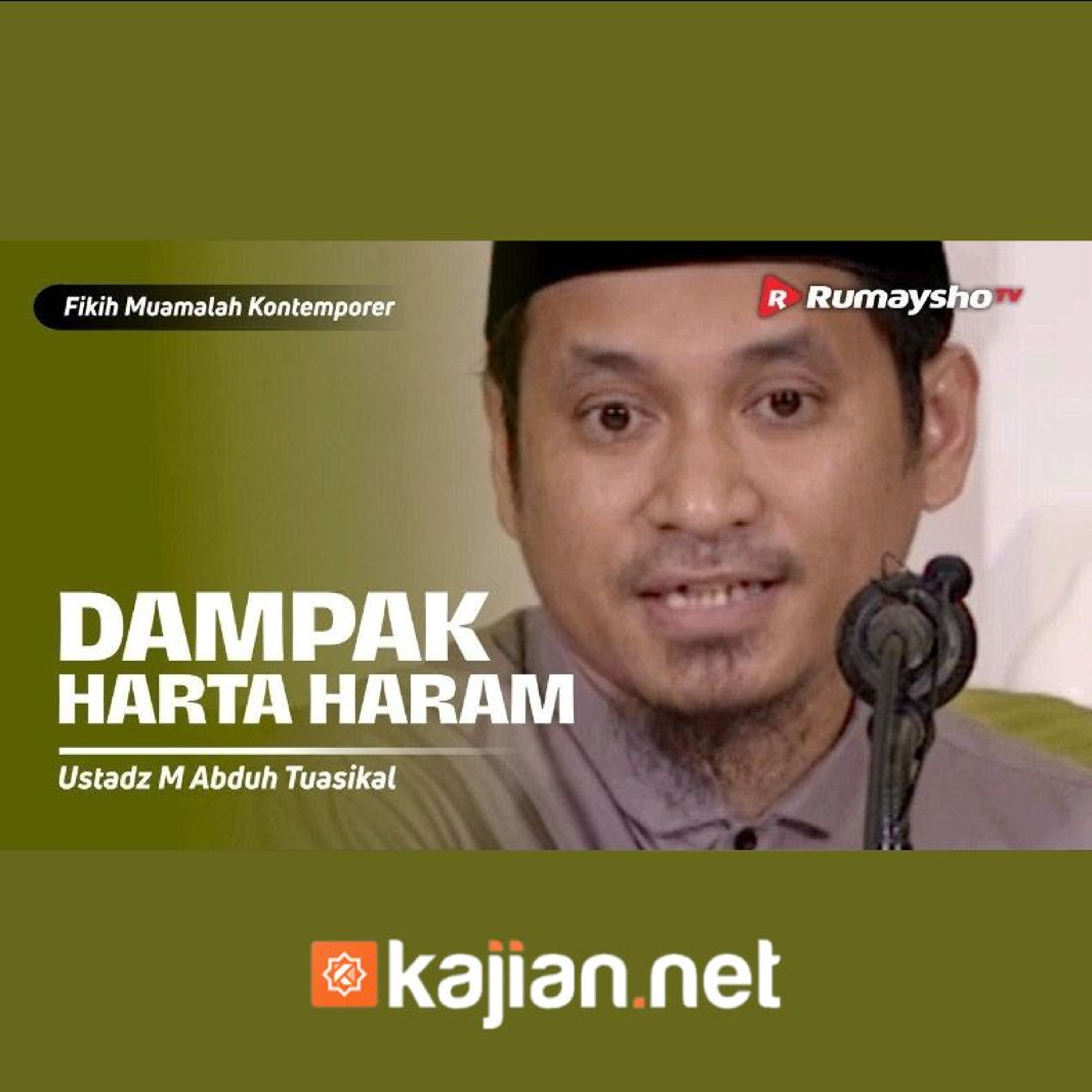 Konsultasi Muamalat. Dampak Harta Haram  - Ustadz Muhammad Abduh Tuasikal episode artwork