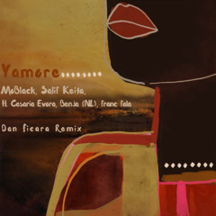 Moblack, Salif Keita - Yamore (Dan Ficara Remix)