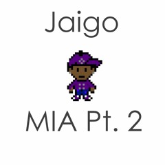 MIA Pt. 2