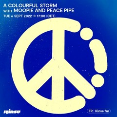 A ColourfulStorm With Moopie And Peace Pipe - 06 Septembre 2022