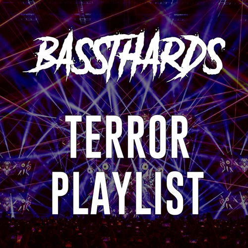 ☢️ TERRORCORE PLAYLIST ☢️