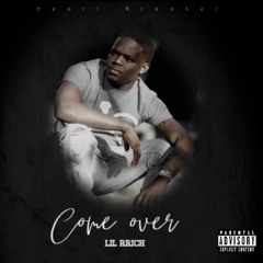 Lil RRich - Come over