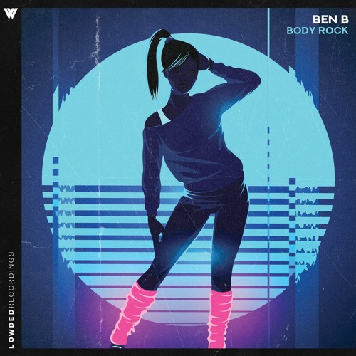 Ben B - Body Rock [OUT NOW]