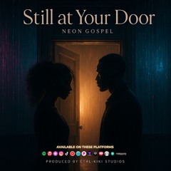 Still at Your Door