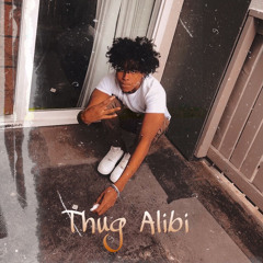 Thug Alibi