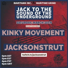 Jack To The Sound Of The Underground Ep. 5 Part 2(After Kinky Movement) [DJ MIX] 2021-03-20
