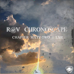 ChronoScape Chapter Sixty-Two // LXII