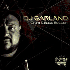 DJ GARLAND / DRUM & BASS SESSION ON TOXIC SICKNESS / MAY / 2024