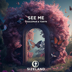 Itsguzman & Toryn - See Me