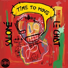 Salomé Le Chat - Time To Move (Edit)