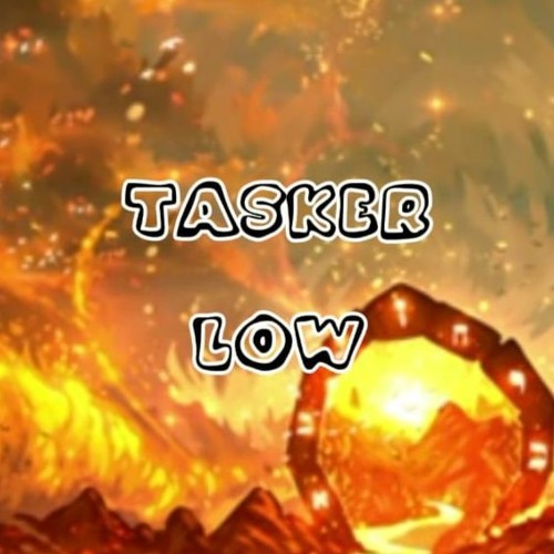 Stream Tasker Low by Tasker Official Listen online for free on