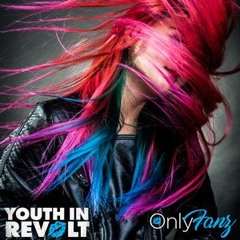 Youth in Revolt - OnlyFanz