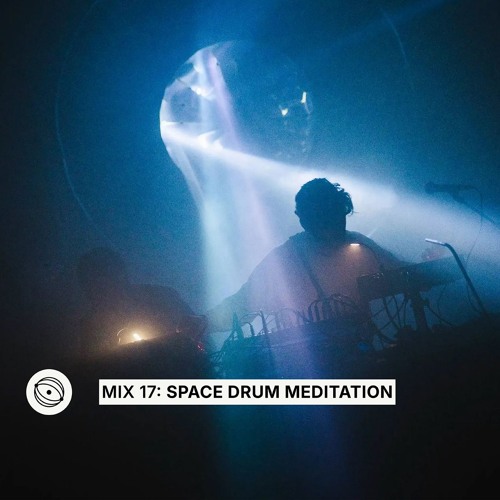 Palpebræ Mix 17: Space Drum Meditation