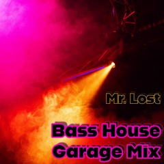 Bass House Garage Mix (Vol. 1)