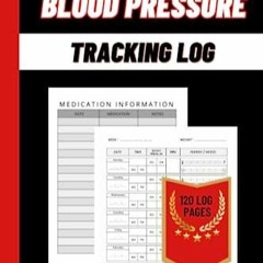 Ebook Day-to-Day Blood Pressure Tracking Log: Daily Tracker Logbook to Monitor Hypertension of S