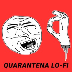 QUARANTENA LO-FI