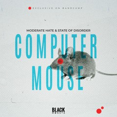 Moderate Hate And State Of Disorder - Computer Mouse (Original Mix)