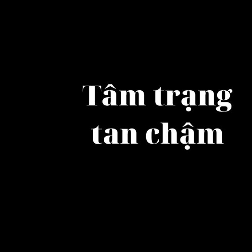 TAN CHẬM - PopD Ft. cRazillit