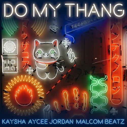 Kaysha X Aycee Jordan X Malcom Beatz - Do My Thang (Audio Official)