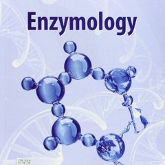 GET [EBOOK EPUB KINDLE PDF] Enzymology by  Devasena 📙