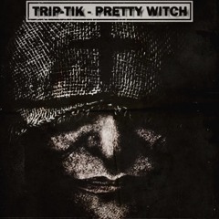 Trip-Tik - Pretty Witch