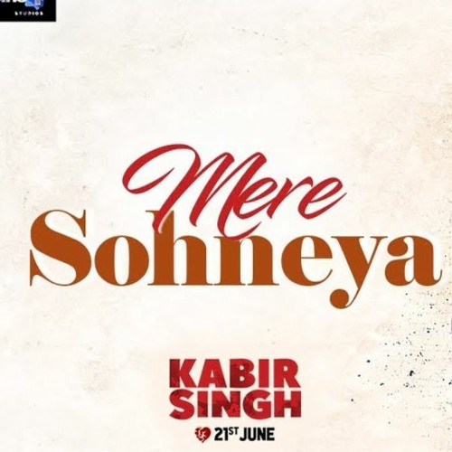 Mere Sohneya | Kabir Singh | Dj.Noni Sagoo | Shahid K, Kiara A, Sandeep V