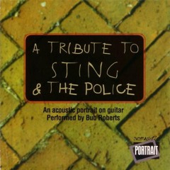 Bub Roberts. A Tribute To The Police. Every Little Thing She Does Is Magic