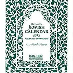 Download EBOoK@ Executive Jewish Calendar 5783: 2022-23 (Jewish Calendars) ^DOWNLOAD E.B.O.O.K.#