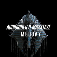 AUDIORIDER & MAXXTAZE - MEDJAY (ORIGINAL MIX)