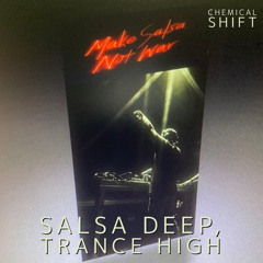 Salsa Deep, Trance High