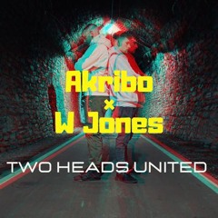 Akribo X W Jones - Two Heads United