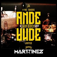 Ande con quien ande - Myke Towers x Jhay Cortez - Adrian Martinez OpenShow