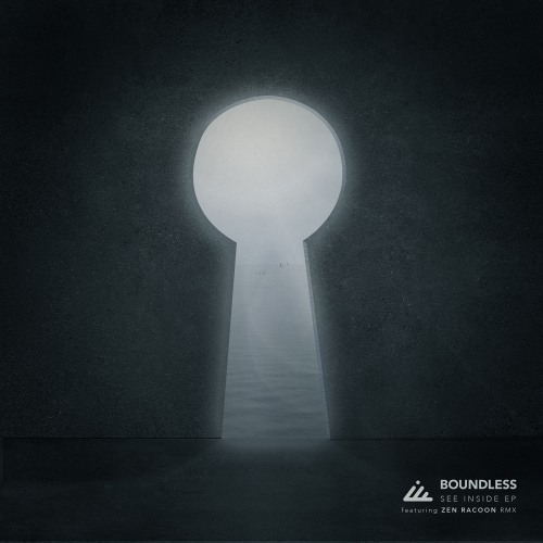 Boundless - See Inside (Incl. Remix by Zen Racoon) - Out Sept 9!