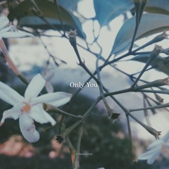 Only You