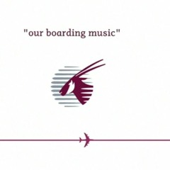 Qatar Airways new Boarding Music