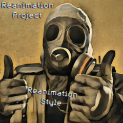 Reanimation Project - Reanimation Style